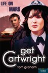 Life on Mars: Get Cartwright - Tom Graham - 9780007472604