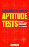 More How to Win at Aptitude Tests - Liam Healy - 9780007484881