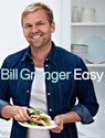 Easy: 100 delicious dishes for every day - Bill Granger - 9780007485215