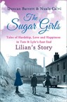 The Sugar Girls - Lilian’s Story - Duncan Barrett ; Nuala Calvi - 9780007485550
