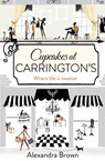 Cupcakes at Carrington’s - Alexandra Brown - 9780007488247