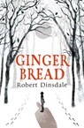 Gingerbread - Robert Dinsdale - 9780007488919