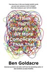 I Think You’ll Find It’s a Bit More Complicated Than That - Ben Goldacre - 9780007505159