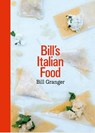 Bill’s Italian Food - Bill Granger - 9780007507016