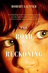 The Road to Reckoning - Robert Lautner - 9780007511334