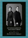 Mr Thomas Barrow and Miss Sarah O’Brien (Downton Abbey Shorts, Book 8) - Jessica Fellowes ; Matthew Sturgis - 9780007517268