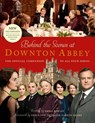 Behind the Scenes at Downton Abbey - Emma Rowley - 9780007523672