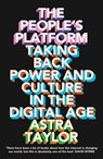 The People’s Platform - Astra Taylor - 9780007525607