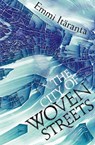 The City of Woven Streets - Emmi Itäranta - 9780007536085