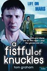 Life on Mars: A Fistful of Knuckles - Tom Graham - 9780007536481