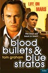 Life on Mars: Blood, Bullets and Blue Stratos - Tom Graham - 9780007536498