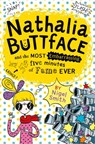 Nathalia Buttface and the Most Embarrassing Five Minutes of Fame Ever - Nigel Smith - 9780007545261
