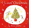I Love Christmas (Read Aloud) - Anna Walker - 9780007547111