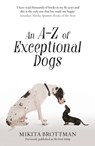 An A–Z of Exceptional Dogs - Mikita Brottman - 9780007548064