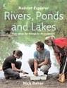 Rivers, Ponds and Lakes - Nick Baker - 9780007556618