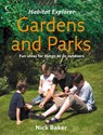 Gardens and Parks - Nick Baker - 9780007563456