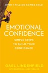 Emotional Confidence: Simple Steps to Build Your Confidence - Gael Lindenfield - 9780007568888