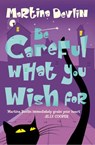 Be Careful What You Wish For - Martina Devlin - 9780007571604