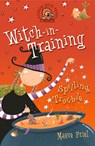 Spelling Trouble (Witch-in-Training, Book 2) - Maeve Friel - 9780007571895