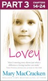 Lovey: Part 3 of 3 - Mary MacCracken - 9780007577200