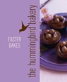 Hummingbird Bakery Easter Bakes: An Extract from Cake Days - Tarek Malouf - 9780007580132
