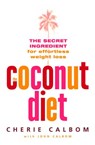 The Coconut Diet - Cherie Calbom - 9780007588923