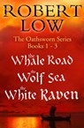 The Oathsworn Series Books 1 to 3 - Robert Low - 9780007593484