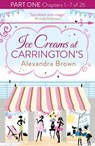 Ice Creams at Carrington’s: Part One, Chapters 1–7 of 26 - Alexandra Brown - 9780007597178