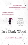 In a Dark Wood - Joseph Luzzi - 9780008100667