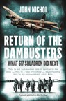 Return of the Dambusters - John Nichol - 9780008100858