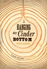 A Hanging at Cinder Bottom - Glenn Taylor - 9780008104825