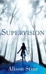 Supervision - Alison Stine - 9780008113599