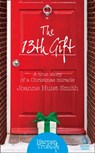The 13th Gift - Joanne Huist Smith - 9780008118112