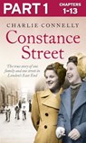 Constance Street: Part 1 of 3: The true story of one family and one street in London’s East End - Charlie Connelly - 9780008118419
