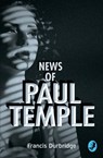 News of Paul Temple - Francis Durbridge - 9780008125615