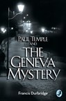 Paul Temple and the Geneva Mystery (A Paul Temple Mystery) - Francis Durbridge - 9780008125738