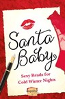 Santa Baby: 5 Sexy Reads For Cold Winter Nights - Lorraine Wilson ; Vonnie Davis ; Sun Chara ; Charlotte Phillips - 9780008125950