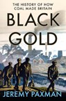 Black Gold - PAXMAN,  Jeremy - 9780008128340