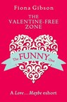 The Valentine-Free Zone: A Love...Maybe Valentine eShort - Fiona Gibson - 9780008136079