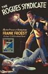 The Rogues’ Syndicate - Frank Froest - 9780008137724