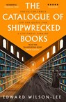 The Catalogue of Shipwrecked Books - Edward Wilson-Lee - 9780008146238