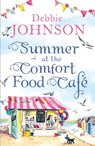Summer at the Comfort Food Cafe - Debbie Johnson - 9780008150259