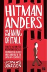 Hitman Anders and the Meaning of It All - Jonas Jonasson - 9780008152079