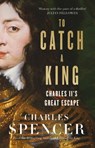 To Catch A King - Charles Spencer - 9780008153663