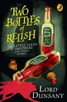 Two Bottles of Relish - Lord Dunsany - 9780008159382