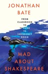 Mad about Shakespeare - Jonathan Bate - 9780008167462