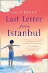 Last Letter from Istanbul - Lucy Foley - 9780008169107