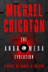 The Andromeda Evolution - Michael Crichton ; Daniel H. Wilson - 9780008172992