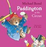 Paddington at the Circus - Michael Bond - 9780008173661