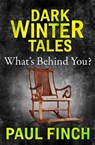 What’s Behind You - Paul Finch - 9780008173746